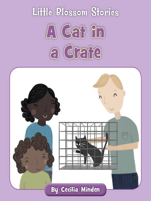 Title details for A Cat in a Crate by Cecilia Minden - Available
